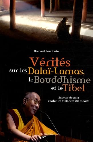 Stock image for Vrits sur le Dala-Lama, le bouddhisme et le Tibet for sale by A TOUT LIVRE