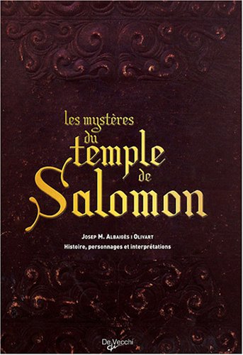 Imagen de archivo de Les mystres du temple de Salomon : Histoire, personnages et interprtations a la venta por GF Books, Inc.