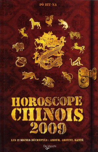 Stock image for Horoscope chinois 2009 P, Bit-Na for sale by BIBLIO-NET