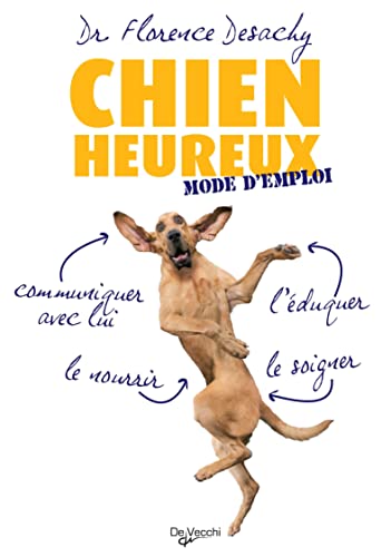 Stock image for Chien heureux : Mode d'emploi for sale by Ammareal