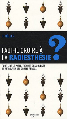 9782732894317: Faut-il croire  la radiesthsie ?