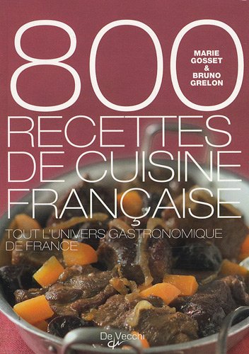 Stock image for 800 recettes de cuisine franaise (French Edition) for sale by MusicMagpie