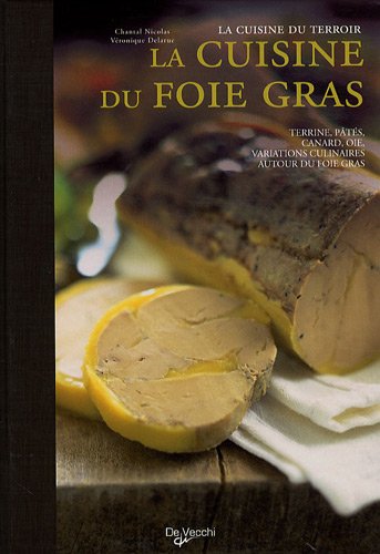 Beispielbild fr La Cuisine Du Foie Gras zum Verkauf von RECYCLIVRE