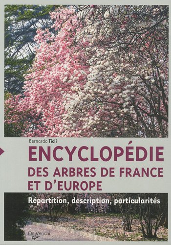 9782732895451: Encyclopdie des arbres de France et d'Europe: Rpartition, description, particularits