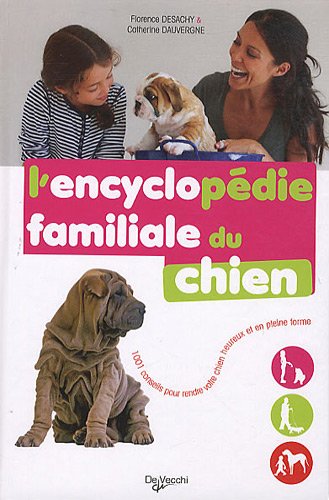 Imagen de archivo de L'encyclopdie familiale du chien a la venta por Ammareal