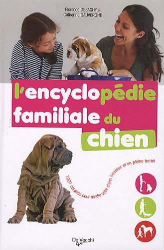 Stock image for L'encyclopdie familiale du chien for sale by Ammareal