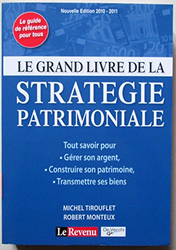 9782732895659: Le grand livre de la stratégie patrimoniale