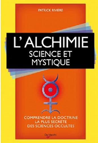 Stock image for L'alchimie: Science et mystique for sale by EPICERIE CULTURELLE