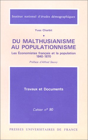 Stock image for Du malthusianisme au populationnisme : Les conomistes franais et la population, 1840-1870 for sale by Ammareal