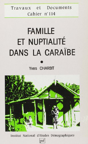 Stock image for Famille et nuptialit dans les Cara bes [Paperback] Charbit, Y. for sale by LIVREAUTRESORSAS