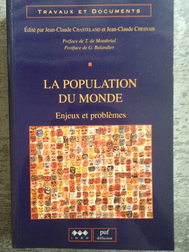 LA POPULATION DU MONDE ; ENJEUX ET PROBLEMES