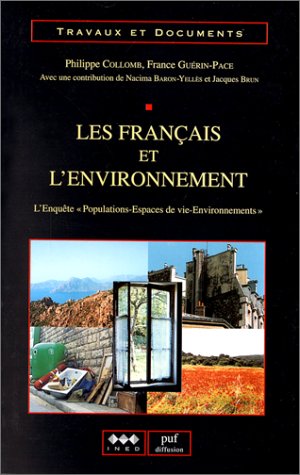 Beispielbild fr LES FRANCAIS ET L'ENVIRONNEMENT. : L'enqute Populations-Espaces de vie-Environnements zum Verkauf von Ammareal