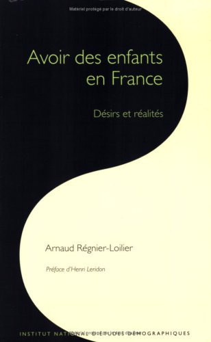 Imagen de archivo de Avoir des enfants en France : Dsirs et ralits a la venta por Ammareal