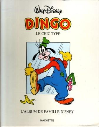 Dingo : Le chic type (L'Album de famille Disney): 9782733303566 - AbeBooks