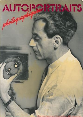 Stock image for Autoportraits Photographiques 1898-1981 for sale by ANARTIST