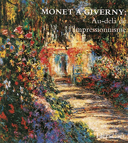 9782733500491: Monet  Giverny : au-del de l'Impressionnisme