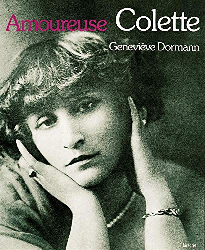 Beispielbild fr Amoureuse Colette (French Edition) zum Verkauf von Housing Works Online Bookstore