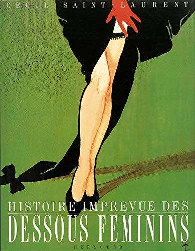Stock image for Histoire imprvue des dessous fminins for sale by medimops