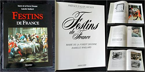 Stock image for Festins de France Marie de La Forest Divonne; Isabelle Maillard and Alain Decaux for sale by Librairie LOVE