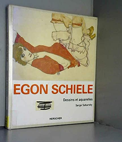 9782733501474: Egon Schiele, 100 dessins et aquarelles