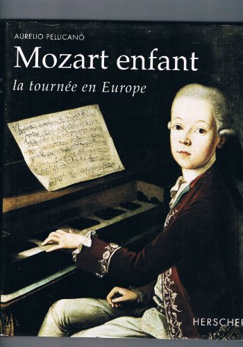 9782733501924: Mozart enfant / la tournee en europe (Divers Fonds)