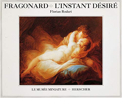 Stock image for Fragonard, l'instant dsir for sale by Ammareal