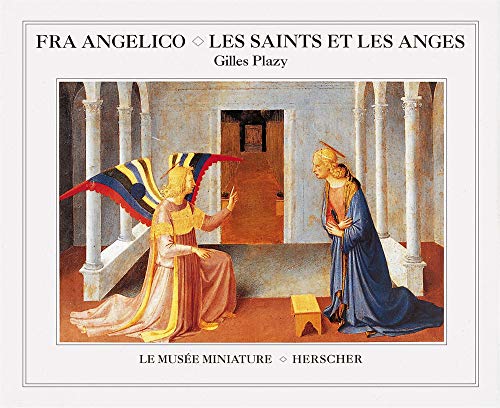 Beispielbild fr Fra Angelico, les saints et les anges zum Verkauf von WorldofBooks