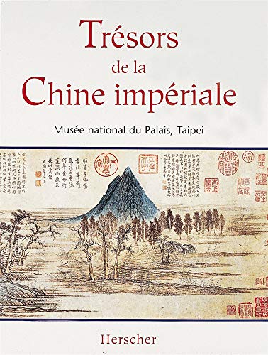 Beispielbild fr Trsors de la Chine impriale : Muse national du Palais Taipei zum Verkauf von Ammareal