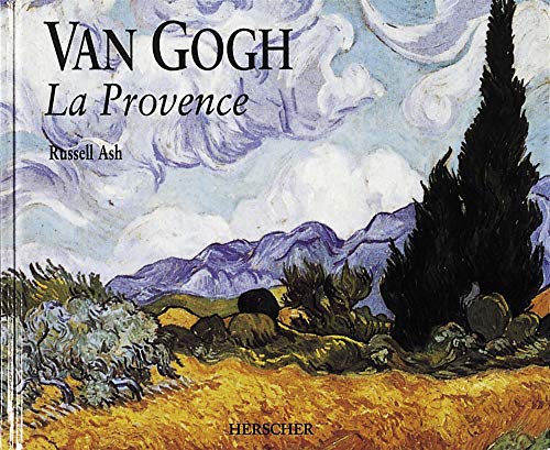 VAN GOGH La Provence (9782733502785) by Russell Ash