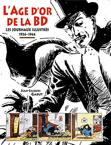 9782733503683: L'Age d'or de la BD: Les journaux illustrs 1934-1944