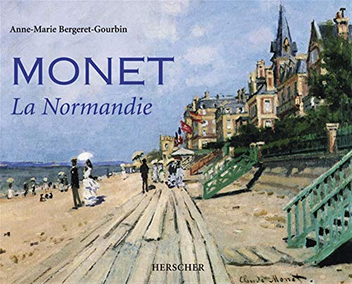 Imagen de archivo de Monet La Normandie a la venta por Books Do Furnish A Room