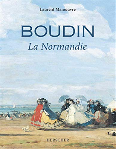 Beispielbild fr Boudin : La Normandie zum Verkauf von medimops