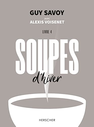 Beispielbild fr Soupes d'hiver zum Verkauf von Librairie Th  la page