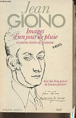 Les images d'un jour de pluie, et autres eÌcrits de jeunesse (French Edition) (9782733801314) by Giono, Jean