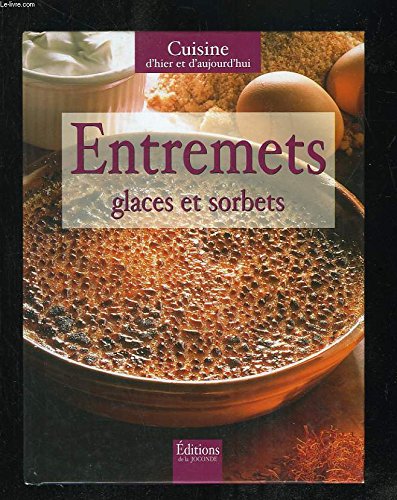 Beispielbild fr L'art de cuisiner : Glaces et sorbets zum Verkauf von Ammareal