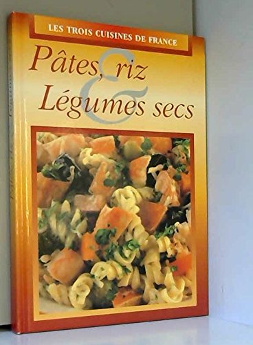 Beispielbild fr Ptes, riz et lgumes secs zum Verkauf von Ammareal