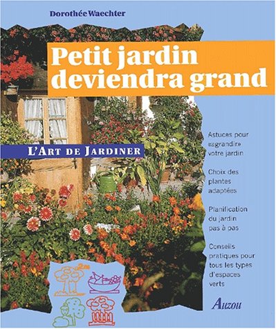 Beispielbild fr Petit jardin deviendra grand zum Verkauf von Ammareal