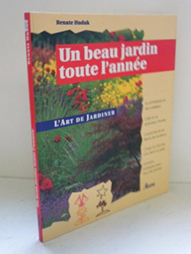 Beispielbild fr Un beau jardin toute l'anne zum Verkauf von Ammareal
