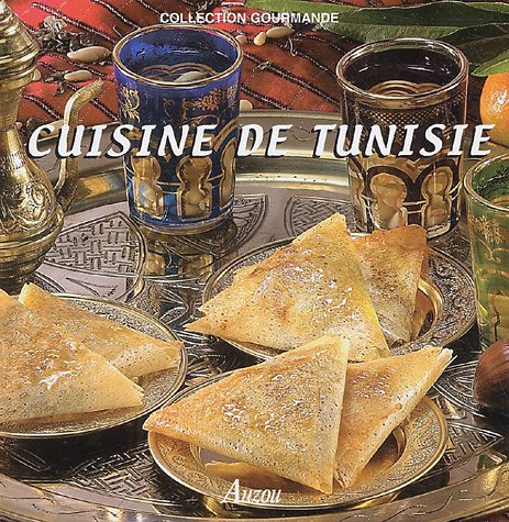 Beispielbild fr Cuisine de Tunisie zum Verkauf von Ammareal
