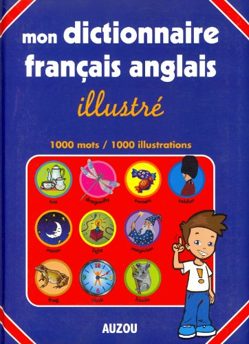 Stock image for Mon Dictionnaire Francais Anglais Illustre for sale by RECYCLIVRE