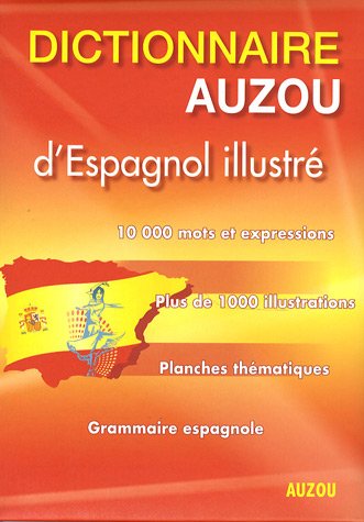 Beispielbild fr Dictionnaire Auzou d'Espagnol illustr zum Verkauf von medimops