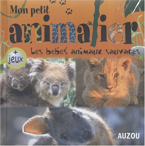 9782733809198: Les bbs animaux sauvages