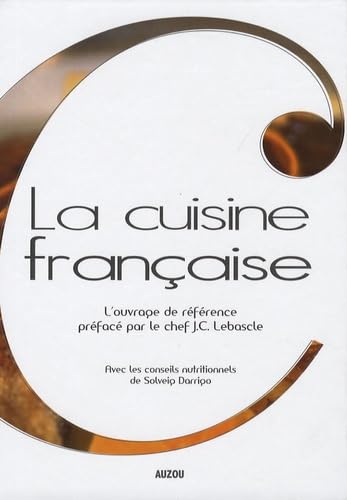 Stock image for La cuisine franaise [Broch] by Darrigo, Solveig, Lebascle, Jean-Christophe for sale by Librairie A LA PAGE