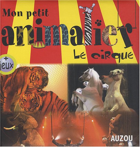 Stock image for Les animaux du cirque for sale by Ammareal