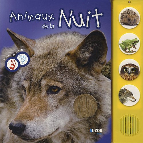 9782733810637: ANIMAUX DE LA NUIT LIVRE SON ET TOUCHER