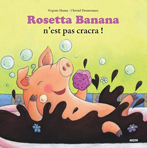Stock image for ROSETTA BANANA N'EST PAS CRACRA ! for sale by GF Books, Inc.