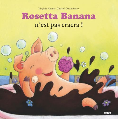 9782733813263: ROSETTA BANANA N'EST PAS CRACRA ! (COLL. MES PTITS ALBUMS)