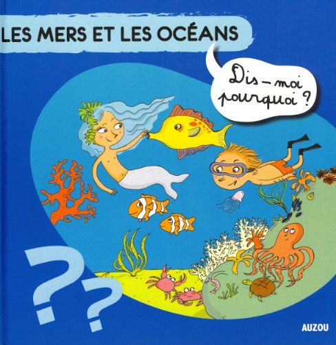 9782733814369: LES MERS ET LES OCEANS (Coll. ""Dis-moi pourquoi ?)