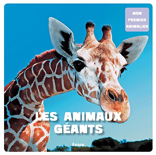 Beispielbild fr Mon premier animalier : Les animaux gants zum Verkauf von Ammareal