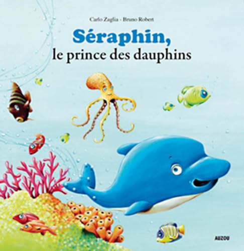 Beispielbild fr Sraphin, le prince des dauphins zum Verkauf von Librairie Th  la page